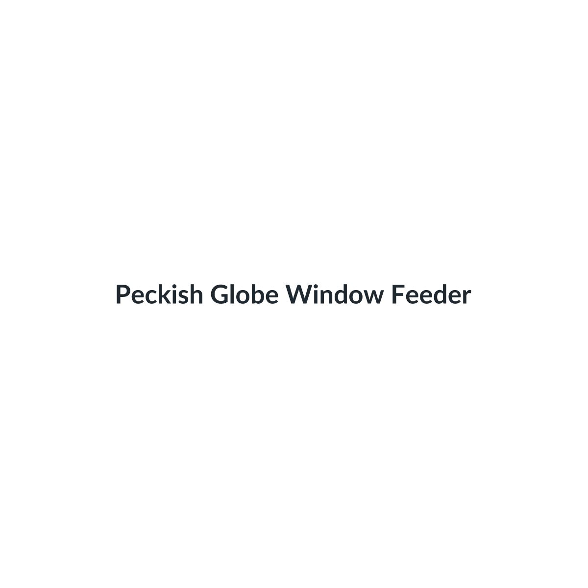 Peckish Globe Window Feeder