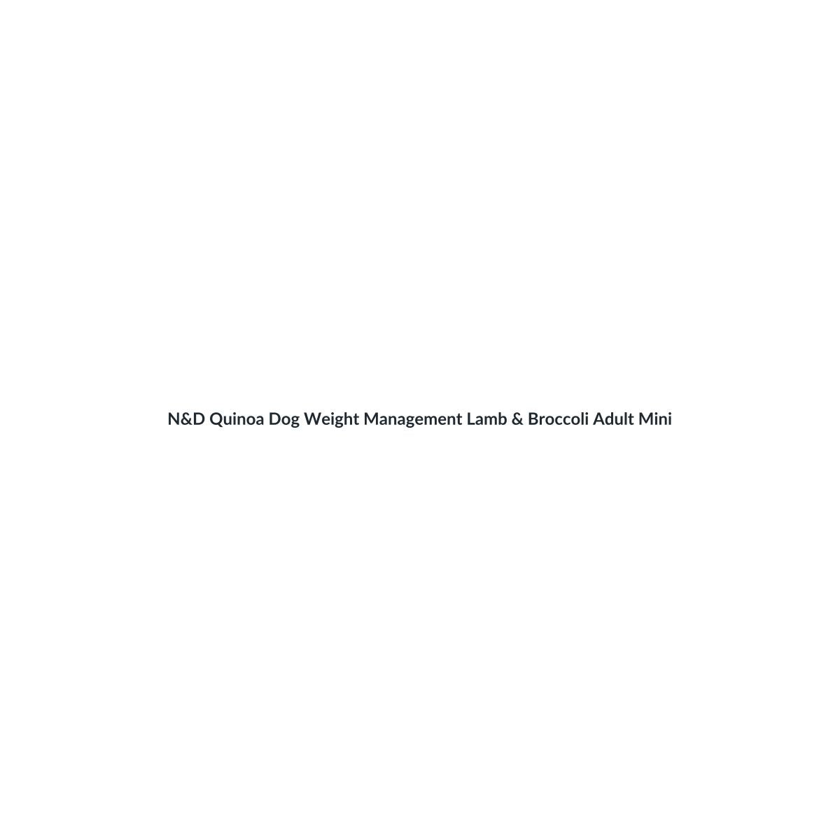 N&D Quinoa Dog Weight Management Lamb & Broccoli Adult Mini 2.5 Kg