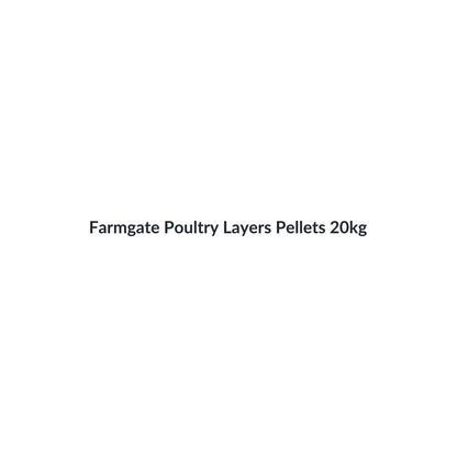 Farmgate Poultry Layers Pellets 20kg