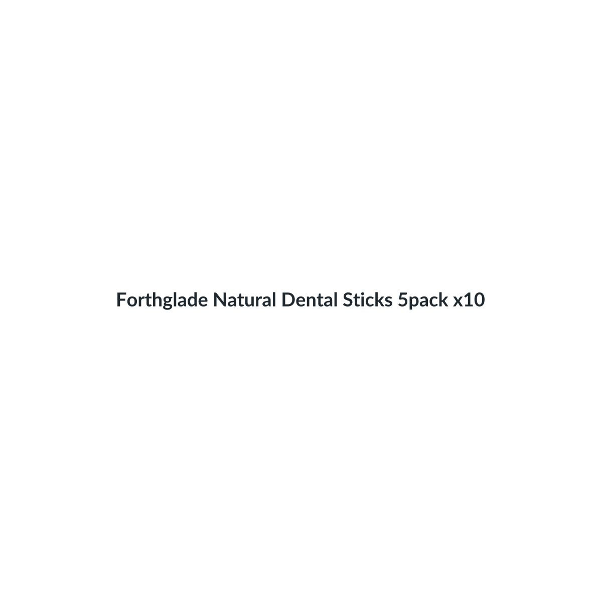 Forthglade Natural Dental Sticks 5pack x10